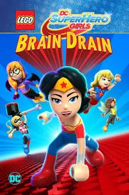 LEGO DC Super Hero Girls: Brain Drain movie poster