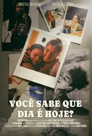 Você Sabe Que Dia É Hoje? movie poster