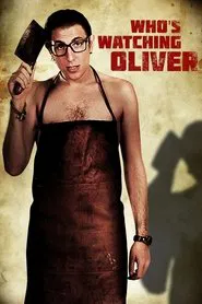 Who's Watching Oliver movie poster