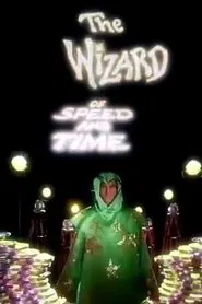 The Wizard of Speed and Time movie poster