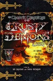 Chaotic Chronicles of the Crusty Demons of Dirt movie poster