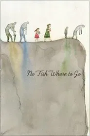 No Fish Where to Go movie poster