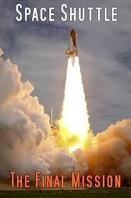Space Shuttle: The Final Mission movie poster