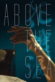 Above the Sea movie poster