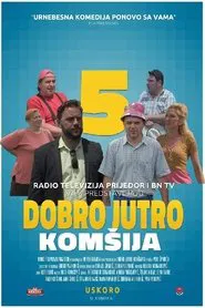 Poster do filme Good Morning, Neighbor 5