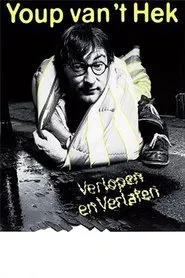 Youp van 't Hek: Verlopen en Verlaten movie poster
