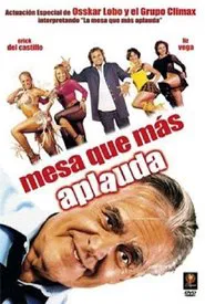 Mesa que más aplauda movie poster
