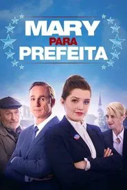 Poster do filme Mary para Prefeita