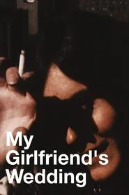 My Girlfriend's Wedding movie poster
