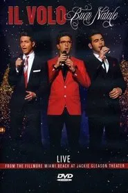 Il Volo: Buon Natale - Live From The Fillmore Miami Beach 2013 movie poster