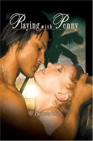 Playing With Penny movie poster