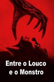 Poster do filme Entre o Louco e o Monstro