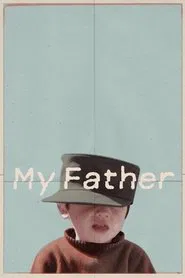 My Father movie poster