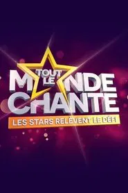 Poster do filme Tout le monde chante : les stars relèvent le défi