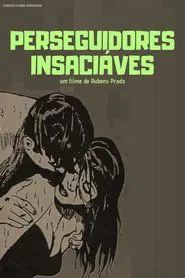 Perseguidores Insaciáveis movie poster