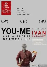 You, me and a corpse between movie poster