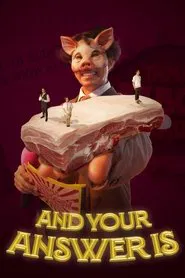 Poster do filme And Your Answer Is