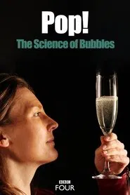 Pop! The Science of Bubbles movie poster