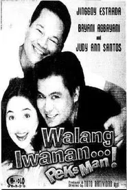 Walang Iwanan... Peksman! movie poster