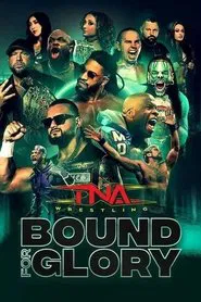 TNA Bound for Glory 2025 movie poster