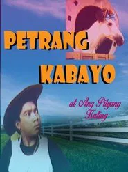 Poster do filme Petrang Kabayo at ang Pilyang Kuting