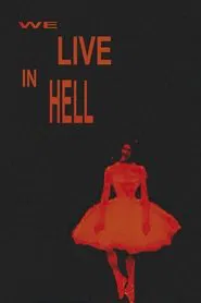 We Live in Hell movie poster