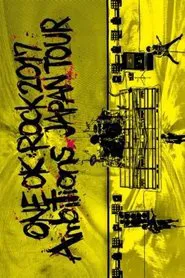 ONE OK ROCK 2017 ''Ambitions'' JAPAN TOUR movie poster