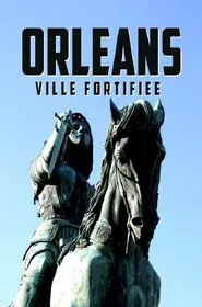 Poster do filme Le siège d'Orléans, la forteresse de Jeanne