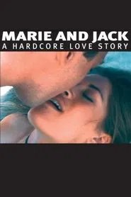 Marie and Jack: A Hardcore Love Story movie poster