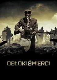 Obłoki śmierci - Bolimów 1915 movie poster