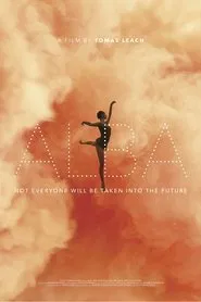 Alba: Not Everyone Will Be Taken Into the Future movie poster