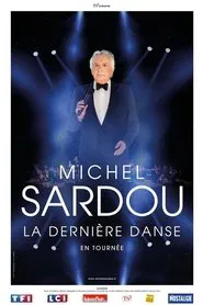Michel Sardou - La dernière danse movie poster