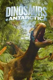 Dinosaurs of Antarctica movie poster