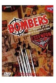 Bombers - The History of the Essendon Football Club movie poster
