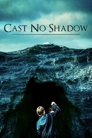 Cast No Shadow movie poster