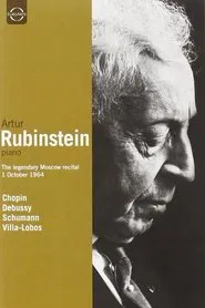 Artur Rubinstein: The Legendary Moscow Recital movie poster