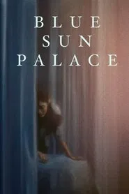 Blue Sun Palace movie poster