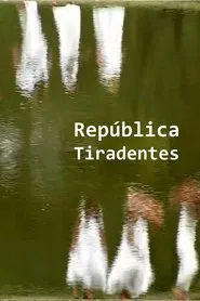 República Tiradentes movie poster