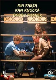 Min farsa kan knocka Bobby Fischer movie poster