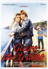 Giuro che ti amo movie poster