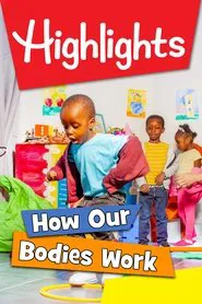 Highlights: How Our Bodies Work movie poster
