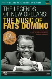 The Legends of New Orleans : The music of Fats Domino movie poster
