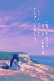 Poster do filme Tiada Ramalan Kaji Cuaca Untuk Sebuah Kehilangan