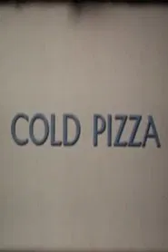 Cold Pizza movie poster
