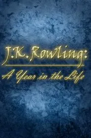 J.K. Rowling: A Year in the Life movie poster