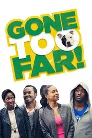 Gone Too Far! movie poster