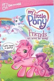 My Little Pony: Friends Are Never Far Away movie poster