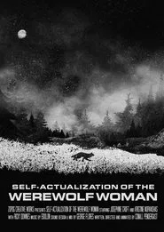 Poster do filme Self-Actualization of the Werewolf Woman