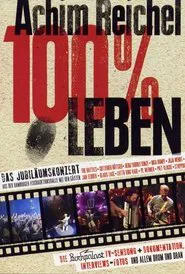 Achim Reichel - 100% Leben movie poster
