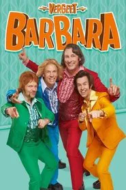 Poster do filme Vergeet Barbara: De Musical